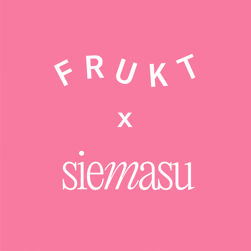 Frukt x Siemasu collab - Ystävänpäivä